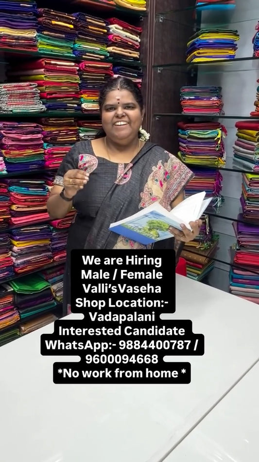We are Hiring 
Male / Female 
Valli’sVaseha 
Shop Location:- Vadapa...