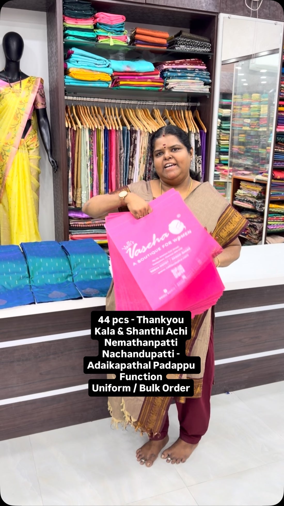 44 Sarees - Thankyou Kala Achi & Shanthi Achi 
Thankyou for placing...