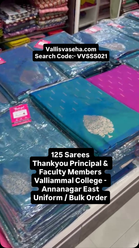 125 Sarees 
Thankyou Principal & Faculty Members
Valliammal College...