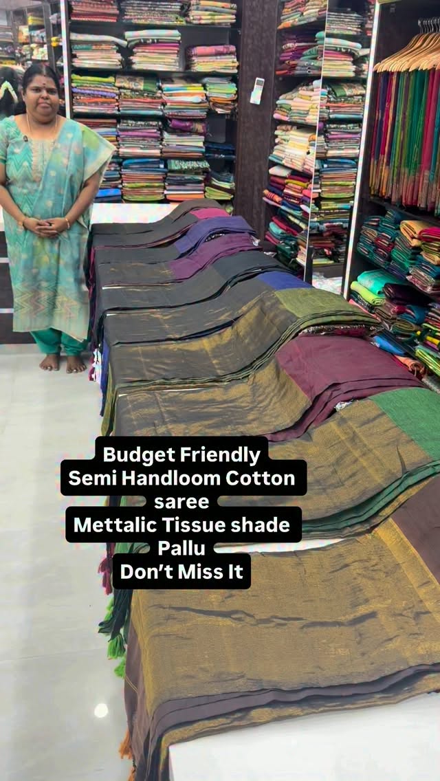 Budget Friendly
Semi Handloom Cotton saree
Mettalic Tissue shade Pa...