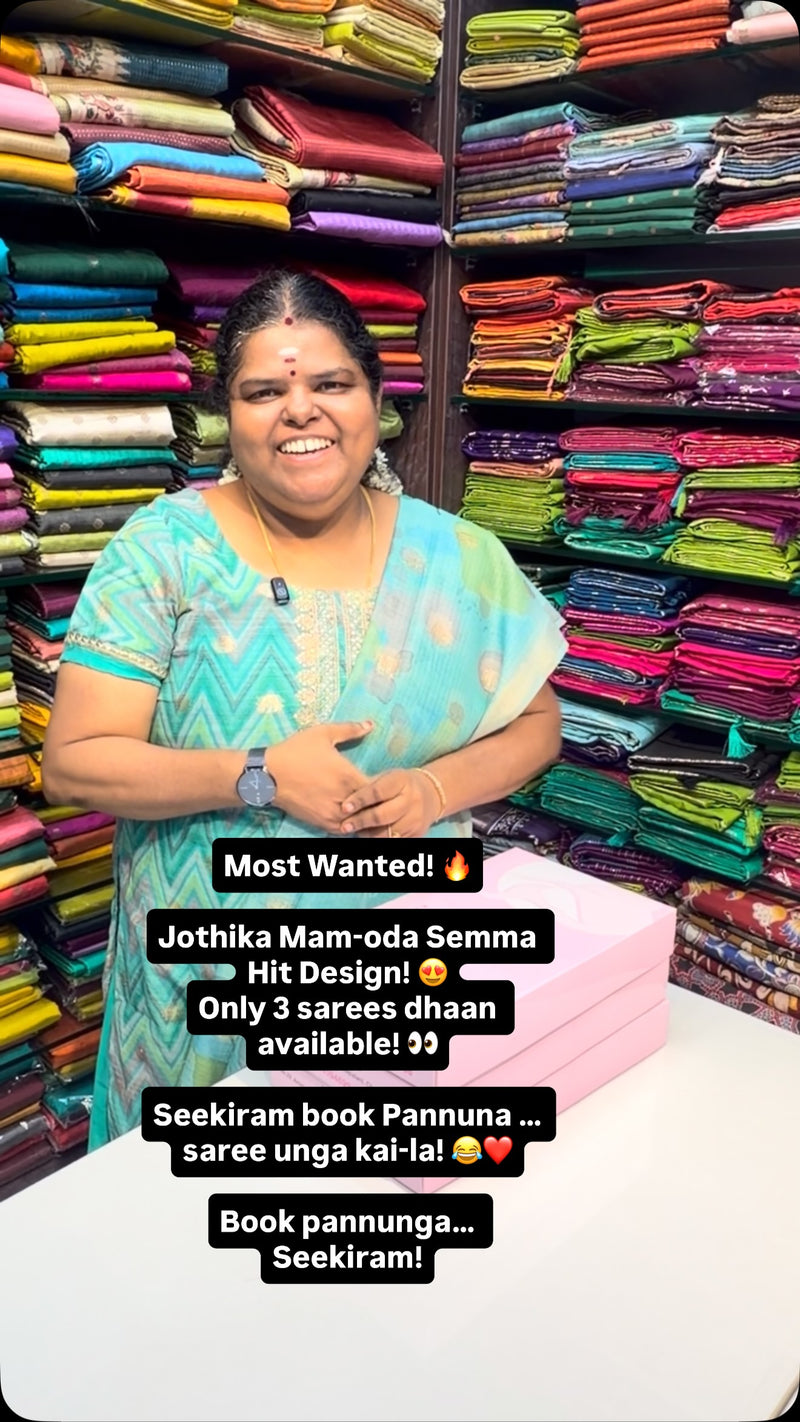Most Wanted! 🔥

Jothika Mam-oda Semma Hit Design! 😍
Only 3 sarees...