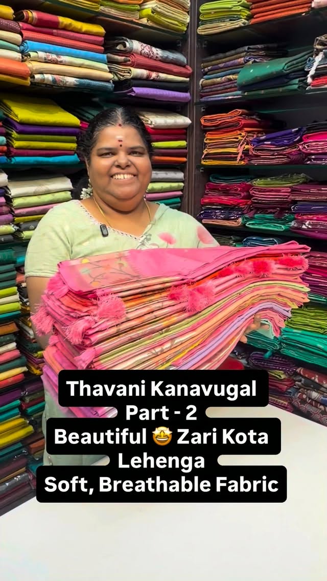 Thavani Kanavugal - Part - 2
Beautiful 🤩 Zari Kota Lehenga 
Soft, ...