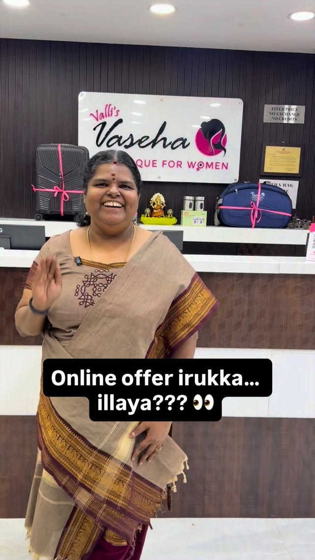 Online offer irukka… illaya??? 👀

Store Address
Vallisvaseha 
No.2...